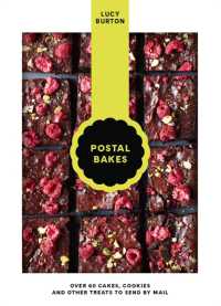 Postal Bakes : Over 60 cakes, cookies and other treats to send by mail