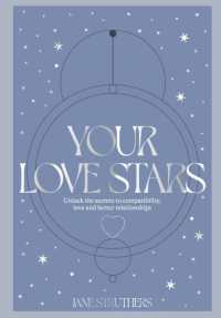 Your Love Stars : Unlock the secrets to compatibility, love and better relationships