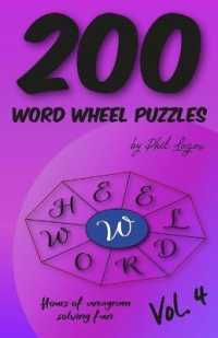 200 Word Wheel Puzzles : Vol. 4 (200 Word Wheel Puzzles)