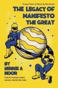 The Legacy of Manifesto the Great (Planet Hy Man Prequel)