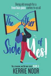 The Other Side of Yes : A feel good romantic comedy for the sceptic