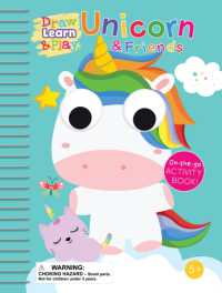 Draw, Learn & Play - Unicorn & Friends (Draw, Learn & Play)