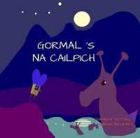 Gormal 's na Cailpich (Stòiridhean Seòrdag)