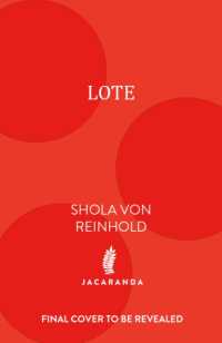 LOTE (2026) : WINNER of the James Tait Black Prize 2021 and the Republic of Consciousness Prize 2021. (Twenty in 2020)