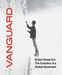Vanguard : Bristol Street Art: the Evolution of a Global Movement
