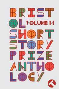 Bristol Short Story Prize Anthology Volume 14 (Bristol Short Story Prize Anthology)