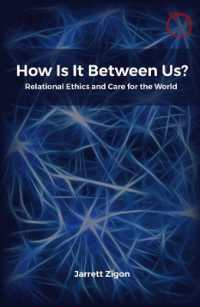 How Is It between Us? : Relational Ethics and Care for the World (Hau - Essays in Ethnographic Theory)