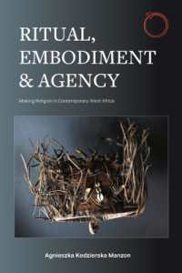 Ritual, Embodiment, and Agency : Making Religion in Contemporary West Africa