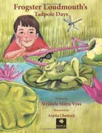 Frogster Loudmouth's Tadpole Days