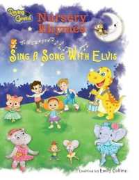 Nursery Rhymes : Sing a Song with Elvis