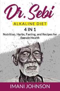 Dr. Sebi Alkaline Diet : 4 in 1 Nutrition, Herbs, Fasting, and Recipes for Female Health