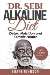 Dr. Sebi Alkaline Diet : Detox, Nutrition and Female Health 