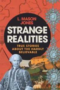 Strange Realities : True Stories of the Hardly Believable
