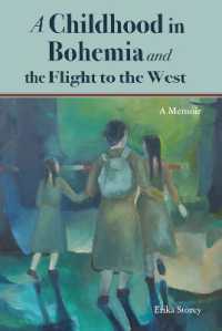 A Childhood in Bohemia : and the Flight to the West （2ND）