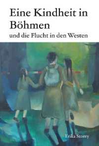 Eine Kindheit in Boehmen : und die Flucht in den Westen （2ND）