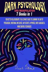 Dark Psychology and Manipulation : For Better Relationships: The Ultimate Guide to Learning the Art of Persuasion, Emotional Influence, NLP Secrets, Hypnosis, Body Language and Mind Control Techniques