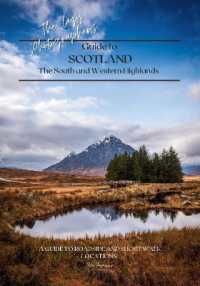 The Lazy Photographers Guide to Scotland : The South and Western Highlands