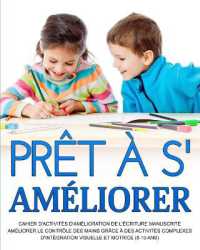 Prêt à s'améliorer : Améliorer le contrôle des mains grâce à des activités complexes d'intégration visuelle et motrice (8-10 ans)