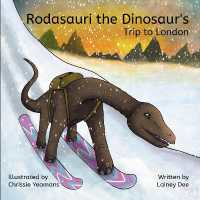 Rodasauri the Dinosaur's Trip to London (2nd Edition) （2ND）