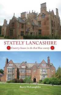 Stately Lancashire : Country houses in the Red Rose county