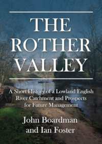 The Rother Valley : A Short History of a Lowland English River Catchment and Prospects for Future Management