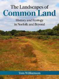 The Landscapes of Common Land : History and Ecology in Norfolk and Beyond