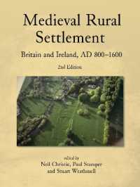 Medieval Rural Settlement : Britain and Ireland, AD 800-1600 （2ND）