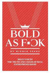 Bold as F*ck: Bold Voices: The Truth and Chaos of Real Entrepreneurship