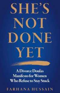 She's Not Done Yet: A Divorce Doula's Manifesto for Women Who Refuse to Stay Stuck