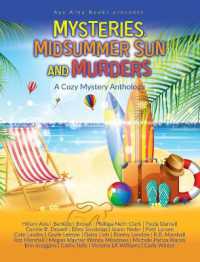 Mysteries, Midsummer Sun and Murders : A Cozy Mystery Anthology (Aye Alba Anthologies)