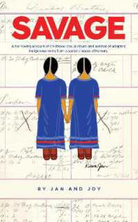 SAVAGE : A harrowing account of childhood sexual abuse and survival of adopted Indigenous twins from a sadistic house of horrors.