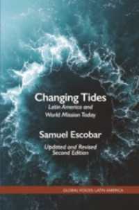 Changing Tides : Latin America and World Mission Today (Global Voices from Latin America)