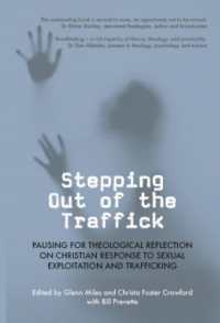 Stepping Out of the Traffick : Pausing for Theological Reflection on Christian Response to Sexual Exploitation and Trafficking (Studies in Mission)