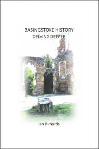 BASINGSTOKE HISTORY DELVING DEEPER