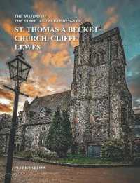 THE HISTORY OF THE FABRIC AND FURNISHINGS OF ST. THOMAS À BECKET CHURCH, CLIFFE, LEWES