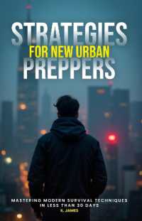 Strategies for new urban preppers Mastering modern survival techniques in less than 30 days