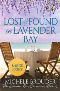 Lost and Found in Lavender Bay (The Lavender Bay Chronicles, Book 2) Large Print Paperback (The Lavender Bay Chronicles)