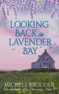 Looking Back in Lavender Bay (The Lavender Bay Chronicles Book 5) (The Lavender Bay Chronicles)
