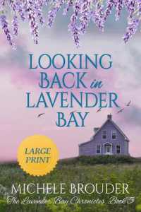 Looking Back in Lavender Bay (The Lavender Bay Chronicles Book 5 ) Large Print Paperback (The Lavender Bay Chronicles)