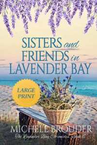 Sisters and Friends in Lavender Bay (The Lavender Bay Chronicles Book 6) Large Print Paperback (The Lavender Bay Chronicles)