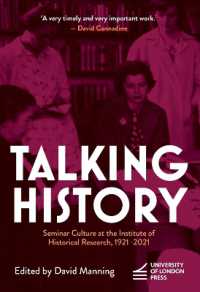 Talking History : Seminar Culture at the Institute of Historical Research, 1921-2021