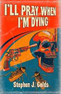 I'll Pray When I'm Dying