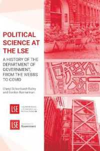 Political Science at the LSE : A History of the Department of Government, from the Webbs to COVID