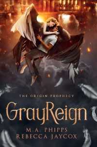 GrayReign : A Young Adult Paranormal Angel Romance (The Origin Prophecy)