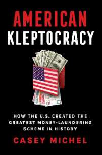 American Kleptocracy : how the U.S. created the greatest money-laundering scheme in history