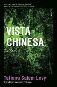 Vista Chinesa : 'Sits somewhere between the experimental novels of Eimear McBride and Leila Slimani's more shocking output' - the Sunday Times