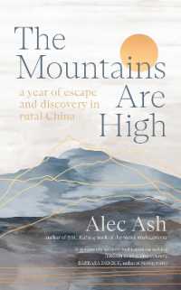 The Mountains Are High : a year of escape and discovery in rural China