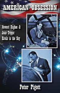 American Obsession : Howard Hughes and Juan Trippe: Rivals in the Sky