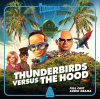 Thunderbirds Versus the Hood