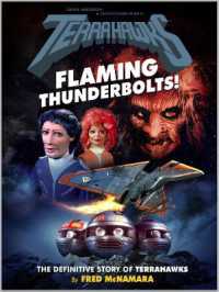 Terrahawks: Flaming Thunderbolts! : The Definitive Story of Terrahawks (Terrahawks)